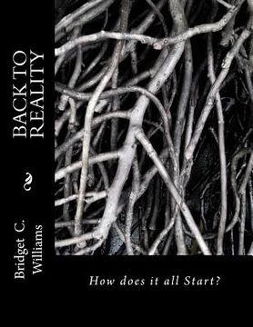 portada Back to Reality: How does it all Start (en Inglés)