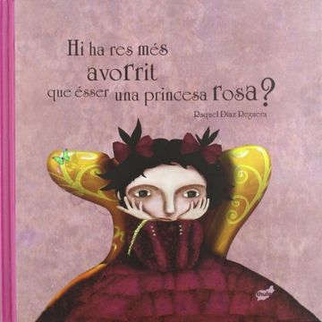Hi Ha Res Més Avorrit Que ésser Una Princesa Rosa? (trampantojo)