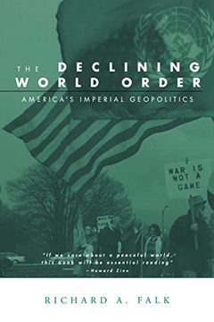 portada The Declining World Order: America's Imperial Geopolitics (in English)
