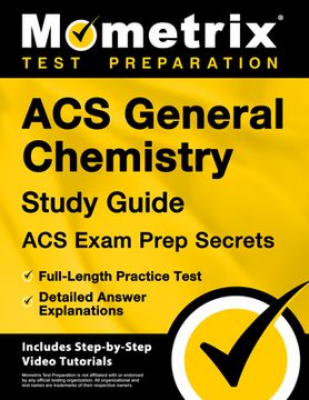 portada Acs General Chemistry Study Guide - Acs Exam Prep Secrets, Full-Length Practice Test, Detailed Answer Explanations: [Includes Step-By-Step Video Tutor