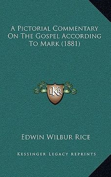 portada a pictorial commentary on the gospel according to mark (1881) (in English)