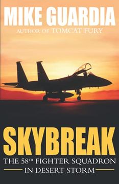 portada Skybreak: The 58Th Fighter Squadron in Desert Storm (en Inglés)
