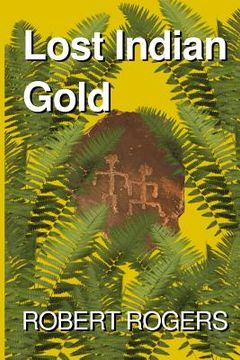 portada Lost Indian Gold (en Inglés)