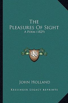portada the pleasures of sight: a poem (1829) (in English)