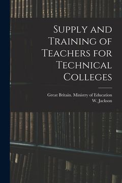portada Supply and Training of Teachers for Technical Colleges