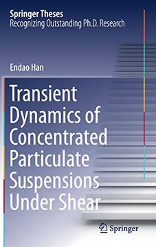 portada Transient Dynamics of Concentrated Particulate Suspensions Under Shear (Springer Theses) (en Inglés)