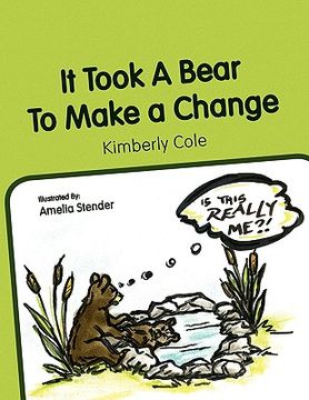 portada it took a bear to make a change (en Inglés)