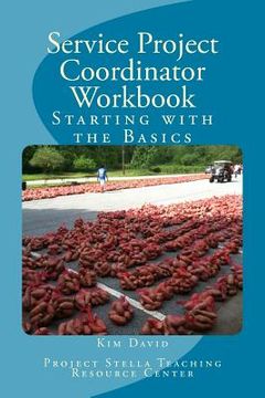 portada Service Project Coordinator Workbook: Starting with the Basics (en Inglés)
