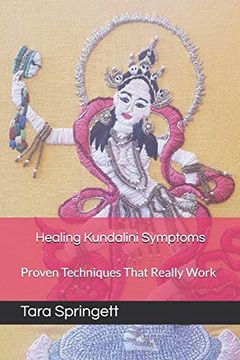 portada Healing Kundalini Symptoms: Proven Techniques That Really Work (in English)