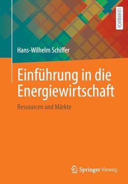 portada Einfã¼Hrung in die Energiewirtschaft: Ressourcen und Mã¤Rkte (German Edition) [Soft Cover ] (in German)
