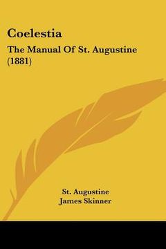 portada coelestia: the manual of st. augustine (1881)
