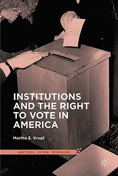 portada Institutions and the Right to Vote in America (Elections, Voting, Technology)