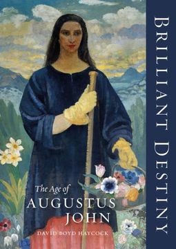 portada Brilliant Destiny: The Age of Augustus John (in English)