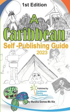 portada A Caribbean Self-Publishing Guide: 1st Edition (en Inglés)