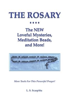 portada The Rosary: The NEW Loveful Mysteries, Meditation Beads, and More (en Inglés)