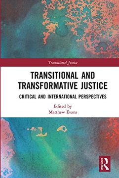 portada Transitional and Transformative Justice: Critical and International Perspectives (Transitional Justice) (en Inglés)