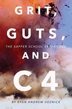 portada Grit, Guts, and C4: The Sapper School Experience (en Inglés)