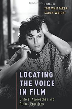 portada Locating the Voice in Film: Critical Approaches and Global Practices