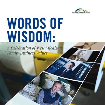 portada Words of Wisdom: A Celebration of West Michigan Family Business Values Volume 1 (en Inglés)