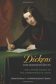 portada Dickens and Massachusetts: The Lasting Legacy of the Commonwealth Visits