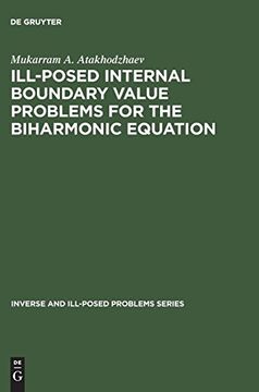 portada Ill-Posed Internal Boundary Value Problems for the Biharmonic Equation (Inverse and Ill-Posed Problems) (in English)