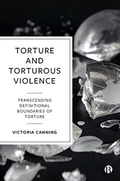 portada Torture and Torturous Violence: Transcending Definitions of Torture (en Inglés)
