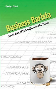 portada Business Barista: Essential Excel Skills to Streamline Your Business