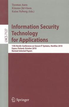 portada information security technology for applications: 15th nordic conference on secure it systems, nordsec 2010, espoo, finland, october 27-29, 2010, revi (en Inglés)