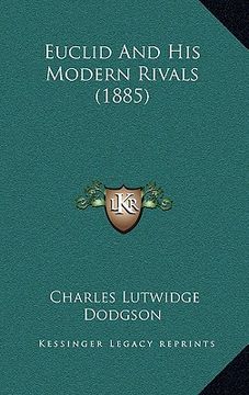 portada euclid and his modern rivals (1885) (en Inglés)