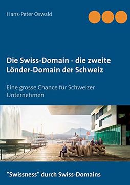 portada Die Swiss-Domain - die Zweite Länder-Domain der Schweiz (en Alemán)