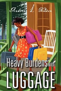 portada heavy burdens with luggage (in English)