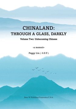 portada Chinaland: Volume Two: Unbecoming Chinese (en Inglés)