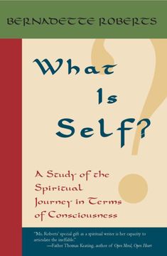 portada What is Self? A Study of the Spiritual Journey in Terms of Consciousness (en Inglés)