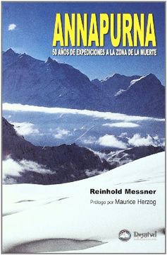 portada Annapurna : 50 años de expediciones a la zona de la muerte (in Spanish)