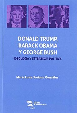 portada Donald Trump, Barack Obama y George Bush. Ideología y Estrategia Política (Plural) (in Spanish)