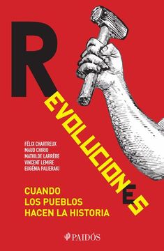 portada Revoluciones: Cuando los Pueblos Hacen Historia (in Spanish)