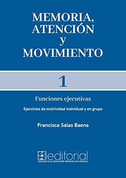portada Memoria, Atenci�N y Movimiento 1: Ejercicios de Motricidad Individual y en Grupo