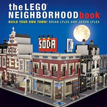 portada The Lego Neighborhood Book: Build Your own Town! (en Inglés)