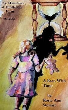 portada The Hauntings of Thistlebrae Farm: A Race With Time (en Inglés)