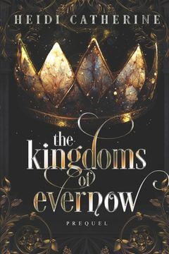 portada The Kingdoms of Evernow: Prequel (en Inglés)