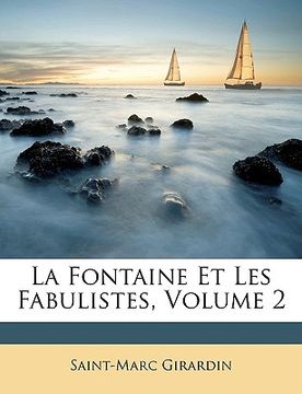 portada La Fontaine Et Les Fabulistes, Volume 2 (in French)