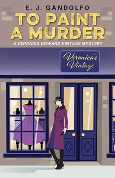 portada To Paint a Murder: A Veronica Howard Vintage Mystery (en Inglés)