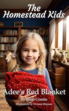 portada Adee's Red Blanket: The Homestead Kids (en Inglés)