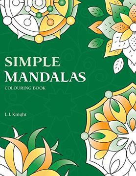 portada Simple Mandalas Colouring Book: 50 Original Easy Mandala Designs (Ljk Colouring Books) (en Inglés)