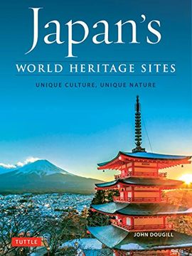 portada Japan's World Heritage Sites: Unique Culture, Unique Nature 