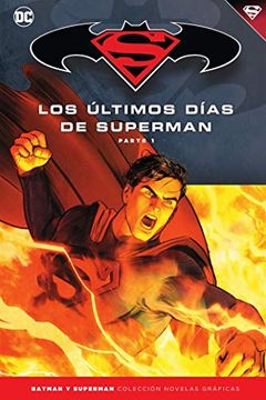 Libro Batman y Superman - Colección Novelas Gráficas Núm. 79: Superman Los  Últimos Días de Superman (1), Peter Tomasi; Mikel Janin, ISBN  9788417827700. Comprar en Buscalibre