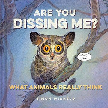 portada Are You Dissing Me?: What Animals Really Think