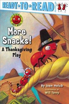 portada More Snacks!: A Thanksgiving Play (Ready-To-Read Pre-Level 1)Volume 1 (en Inglés)