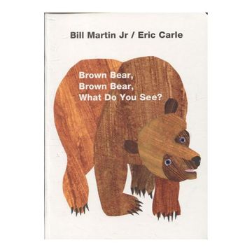 portada Brown Bear, Brown Bear, What do you See? (en Inglés)