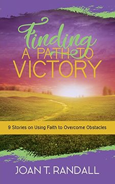 portada Finding a Path to Victory: 9 Stories on Using Faith to Overcome Obstacles
